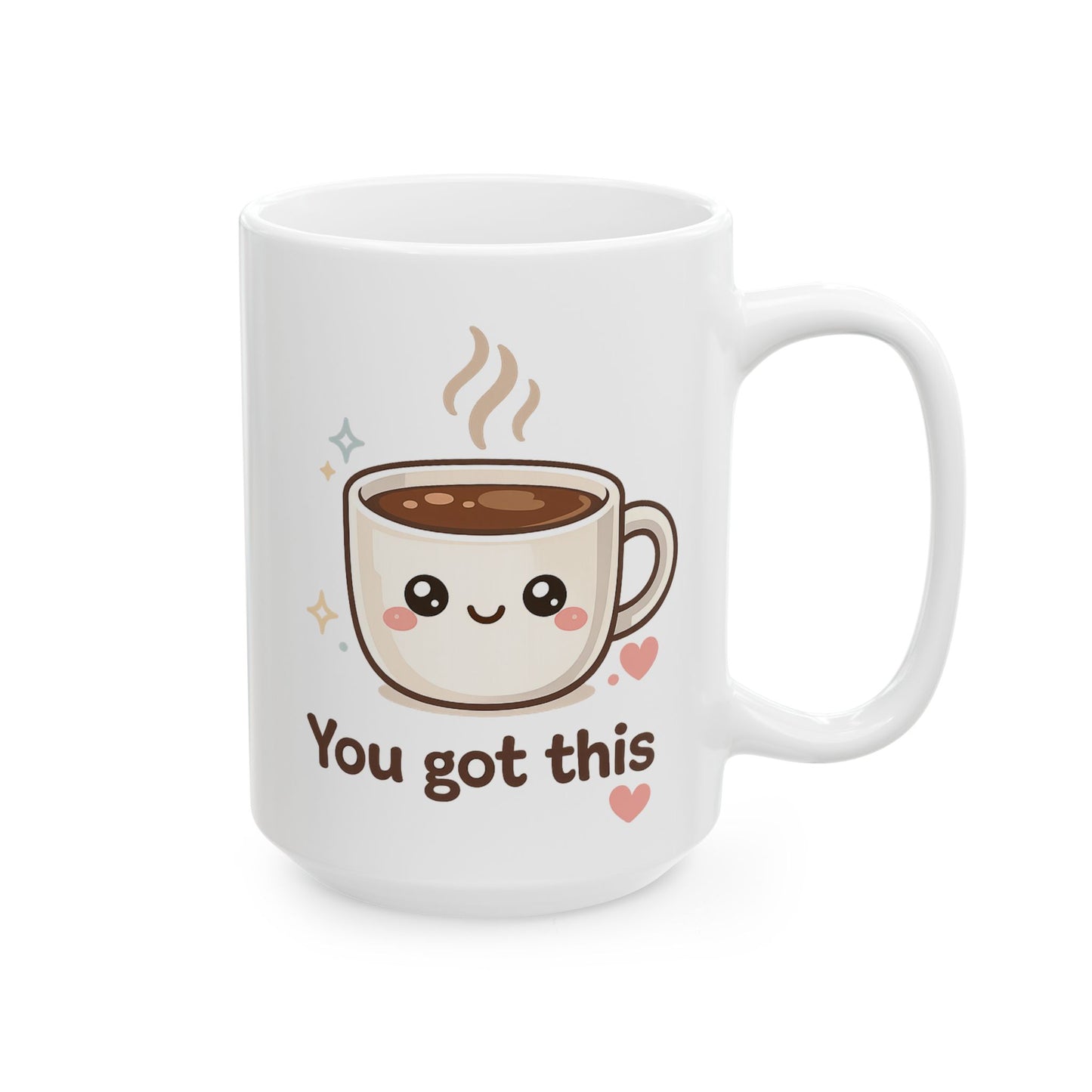 You got this Mug | Cute Smiling Kawaii Ceramic Coffee Cup
