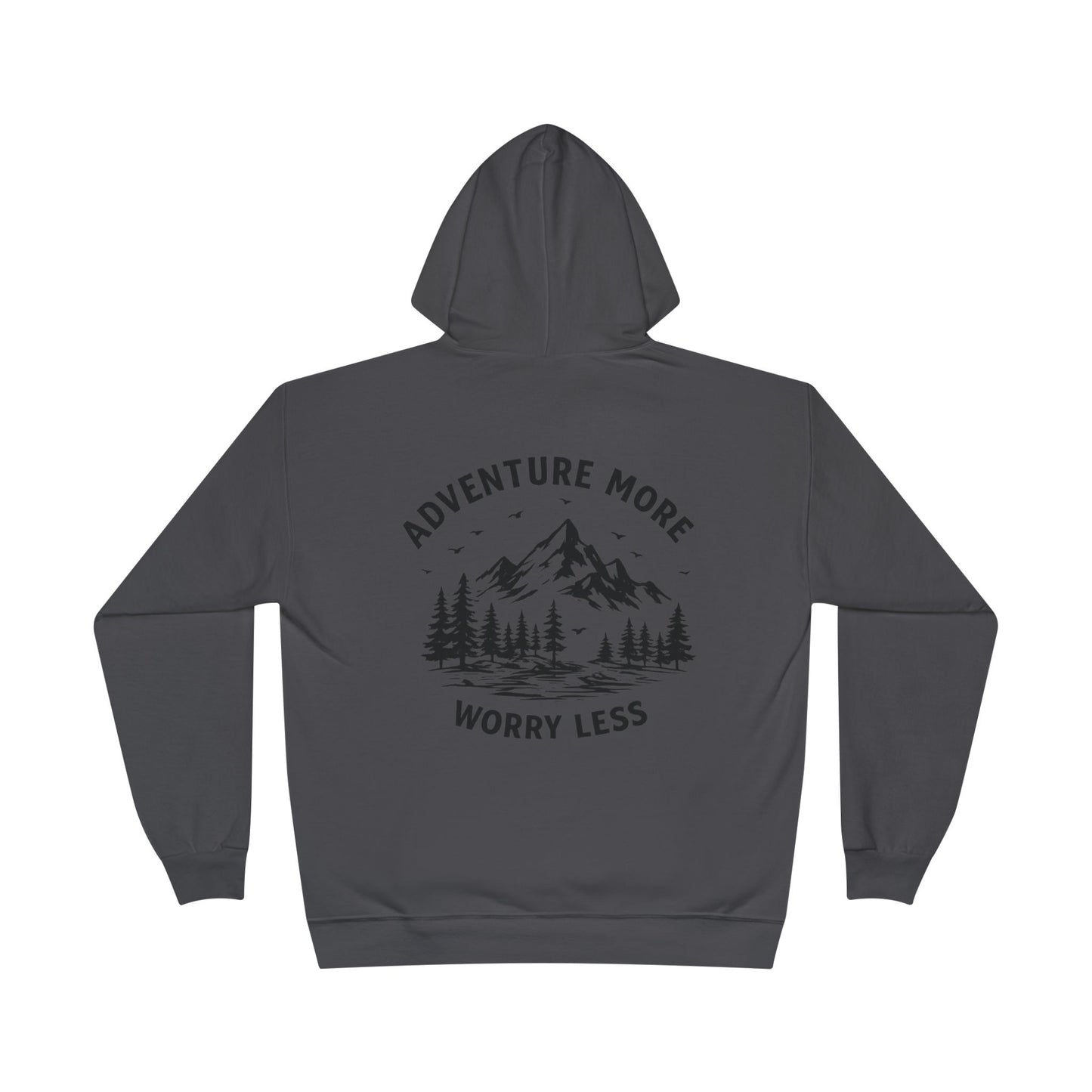 Adventure More Worry Less Hoodie