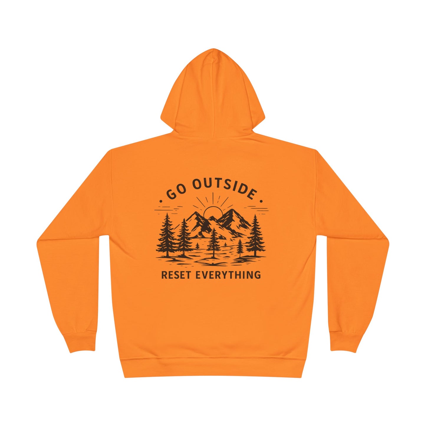 Go Outside Reset Everything Hoodie