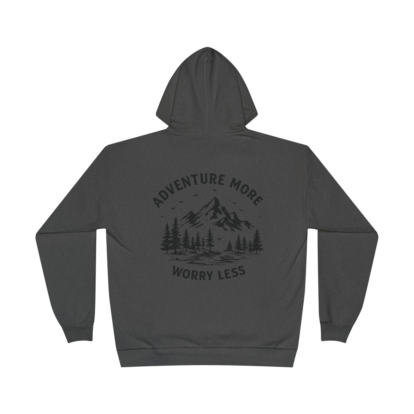 Adventure More Worry Less Hoodie