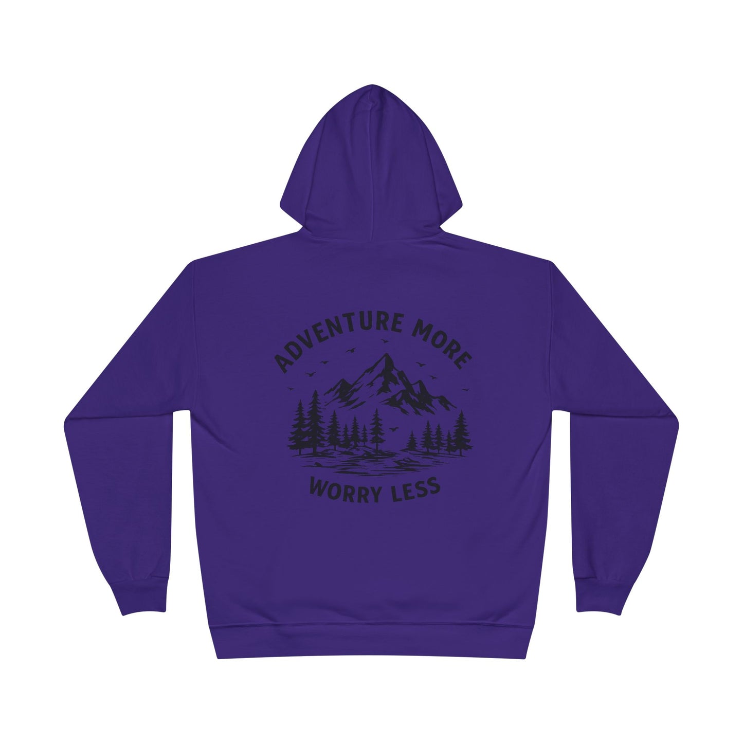 Adventure More Worry Less Hoodie