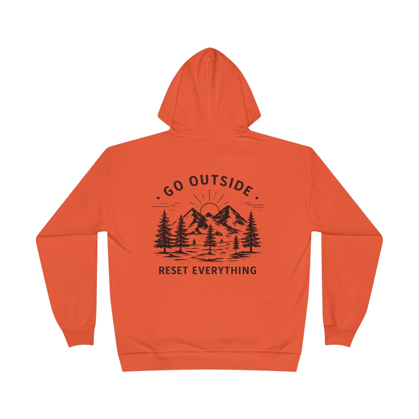 Go Outside Reset Everything Hoodie