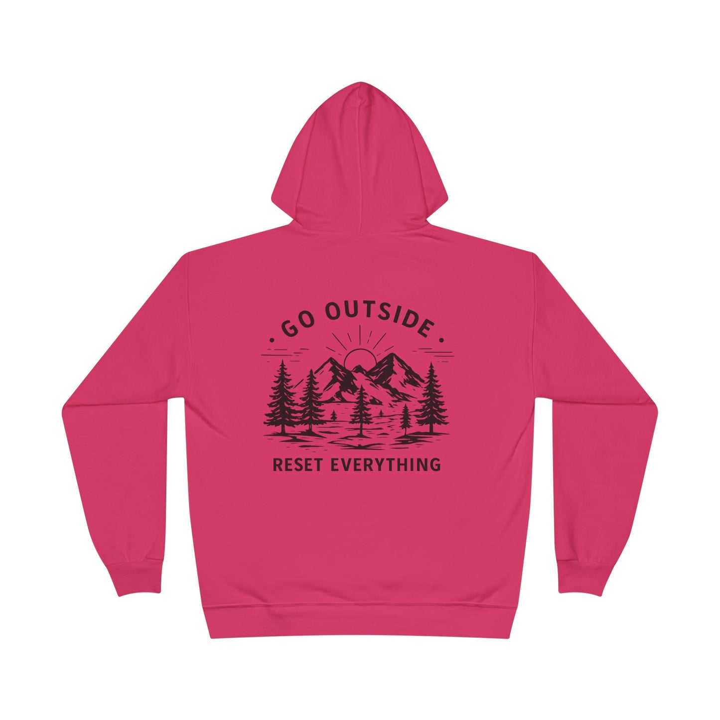 Go Outside Reset Everything Hoodie