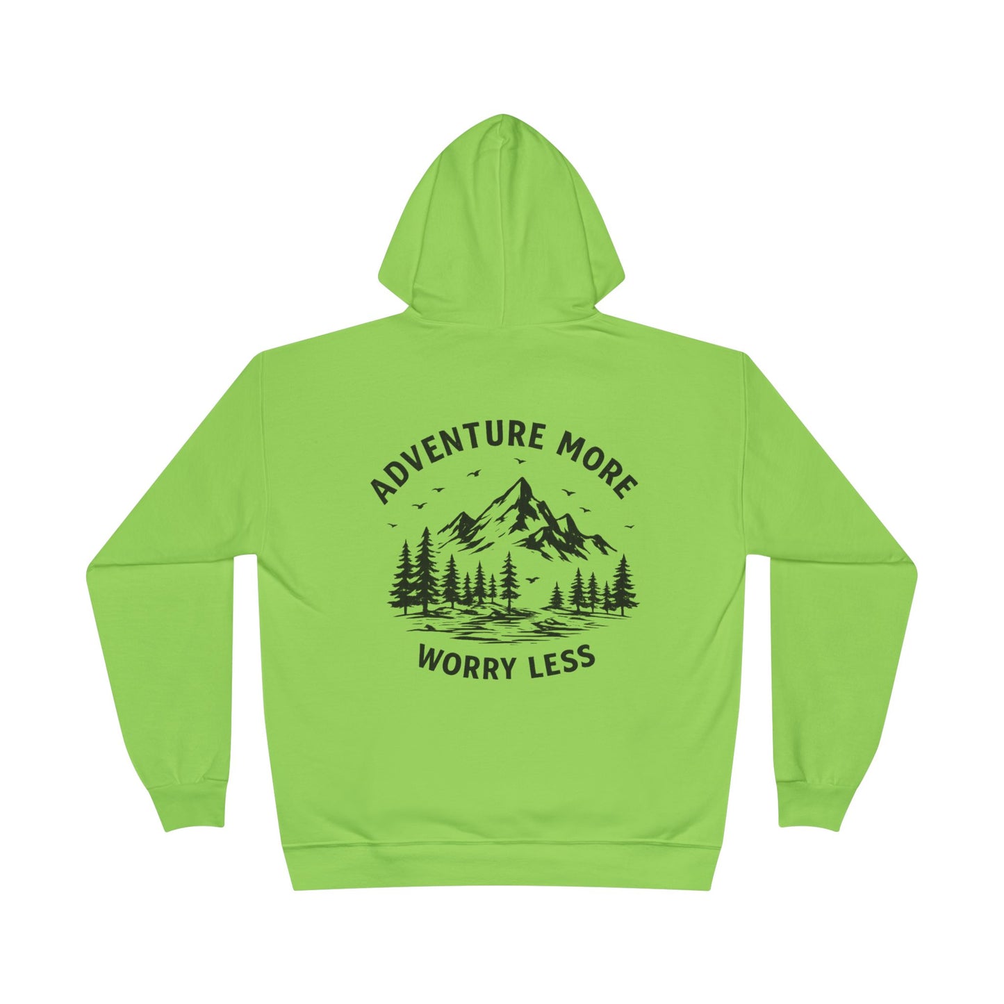Adventure More Worry Less Hoodie