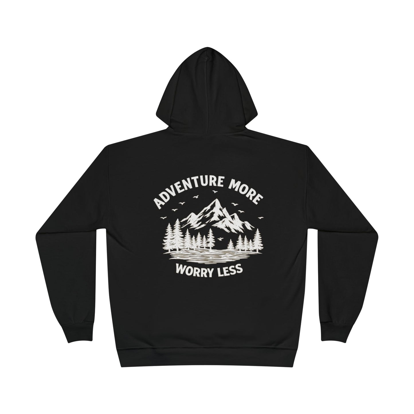 Adventure More Worry Less Hoodie