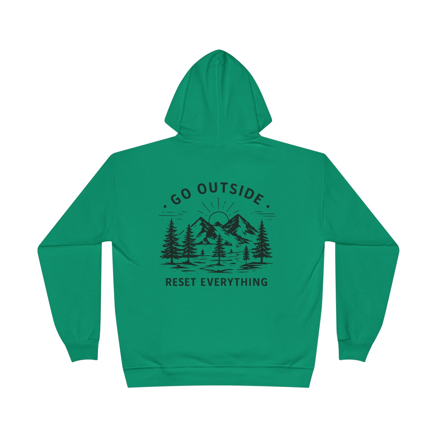 Go Outside Reset Everything Hoodie