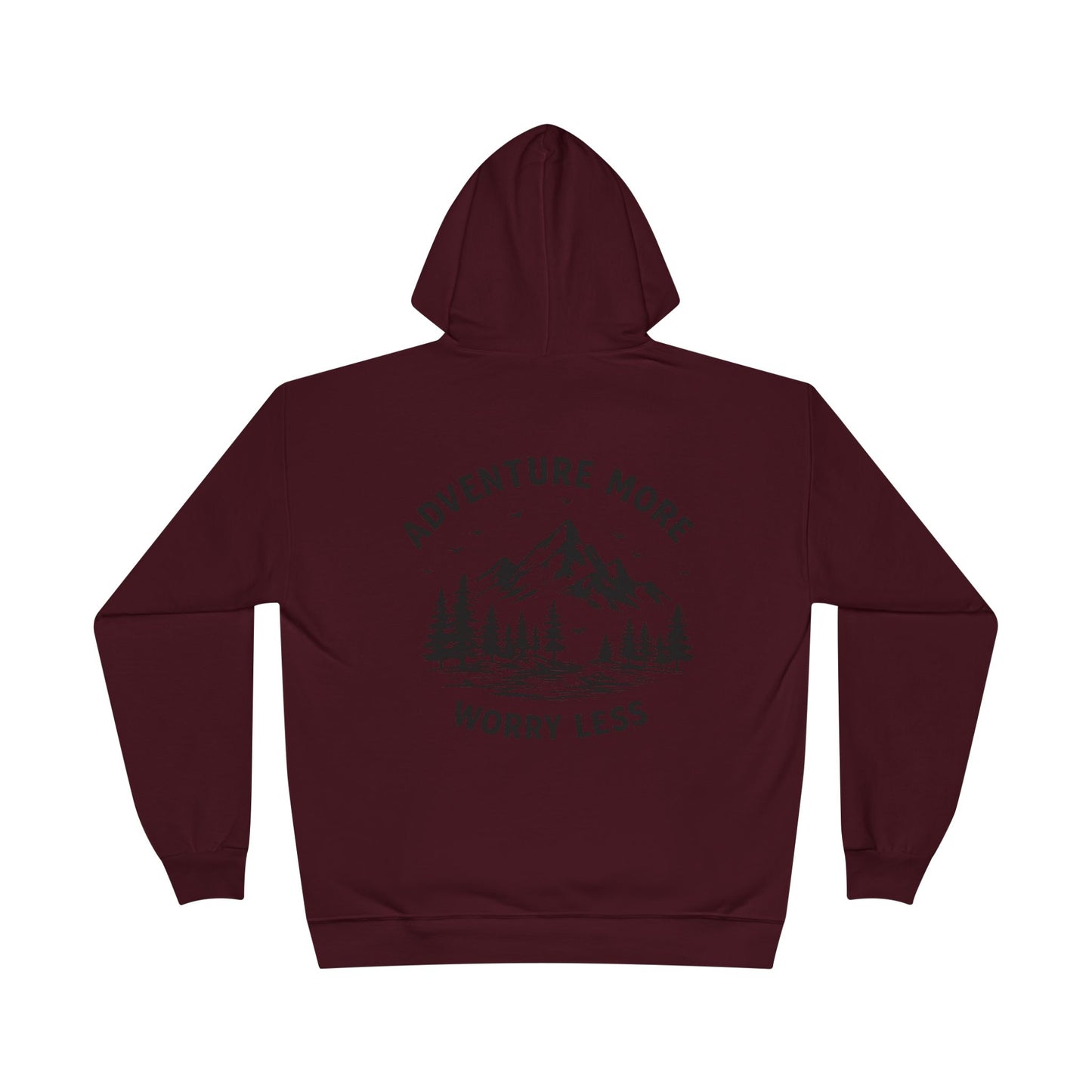 Adventure More Worry Less Hoodie
