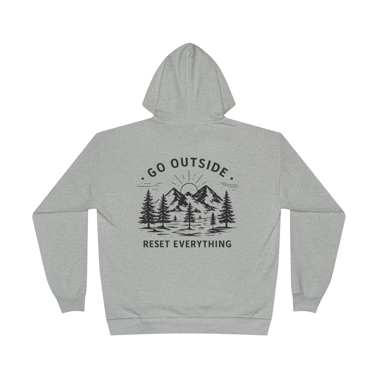 Go Outside Reset Everything Hoodie