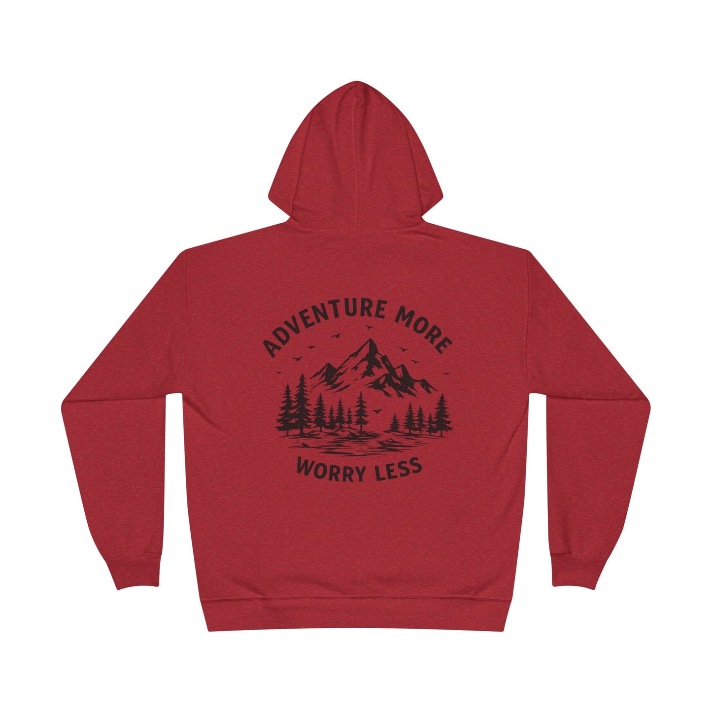 Adventure More Worry Less Hoodie
