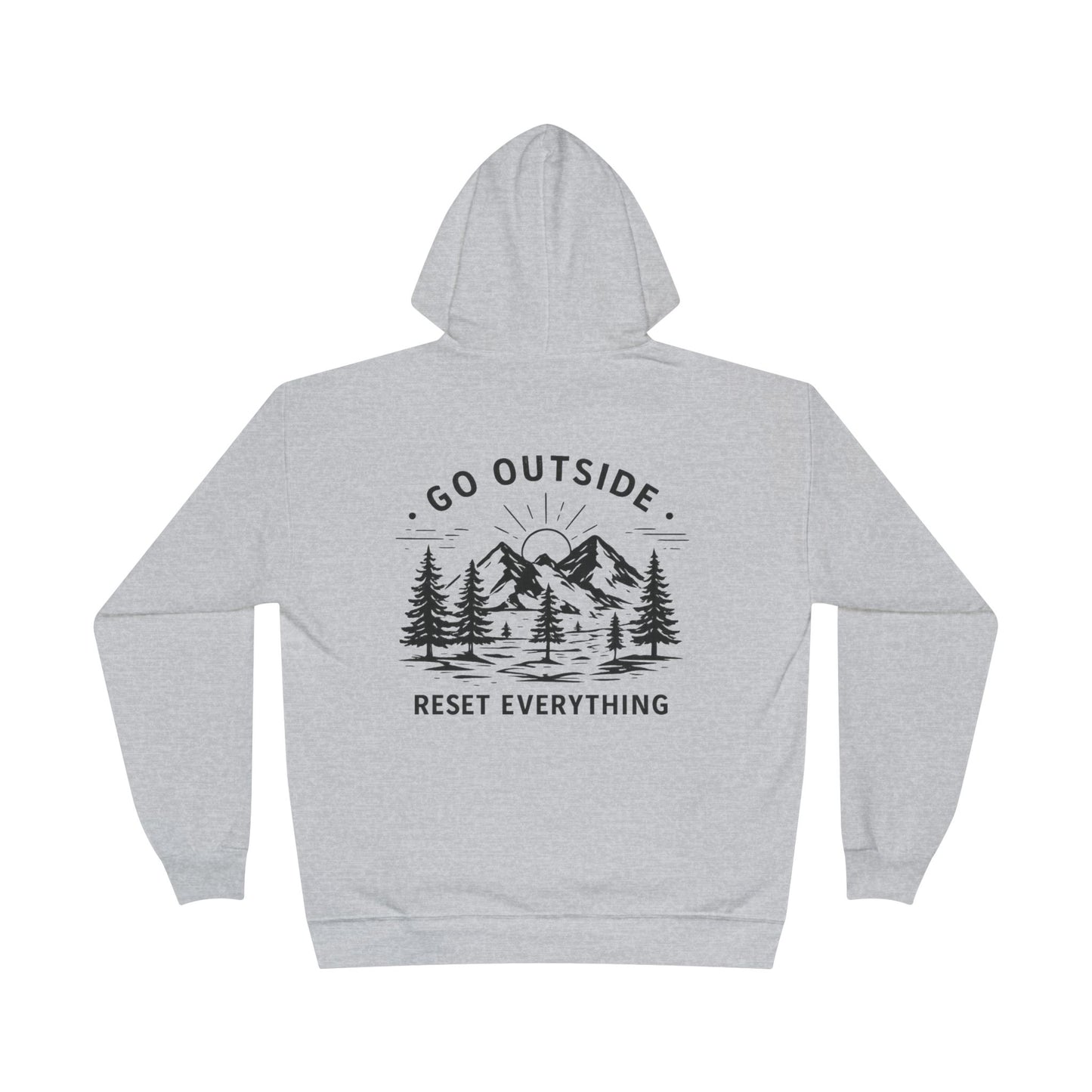 Go Outside Reset Everything Hoodie